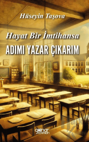 Hayat Bir İmtihansa Adım Yazar Çıkarım - Halkkitabevi