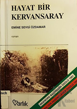 Hayat Bir Kervansaray İki Kapısı Var, Birinden Girdim, Birinden Çıktım