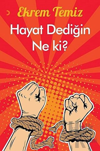 Hayat Dediğin Ne Ki?