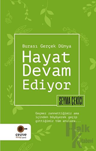 Hayat Devam Ediyor – Burası Gerçek Dünya