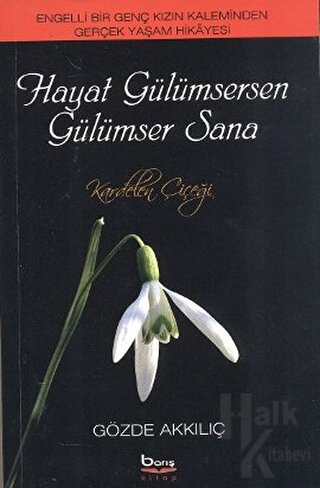 Hayat Gülümsersen Gülümser Sana - Halkkitabevi