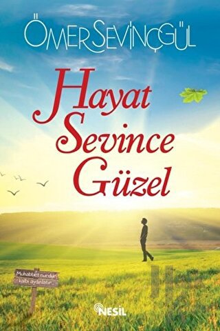 Hayat Sevince Güzel