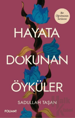 Hayata Dokunan Öyküler - Halkkitabevi