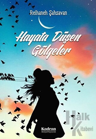 Hayata Düşen Gölgeler