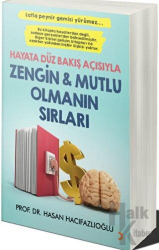 Hayata Düz Bakış Açısıyla Zengin Ve Mutlu Olmanın Sırları