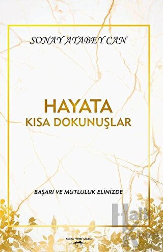 Hayata Kısa Dokunuşlar