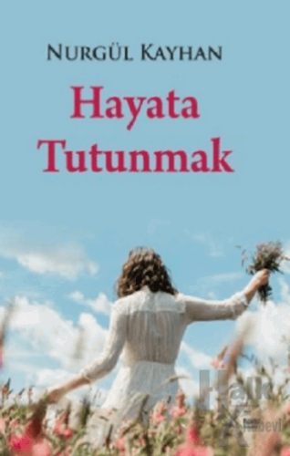 Hayata Tutunmak - Halkkitabevi