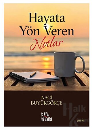 Hayata Yön Veren Notlar