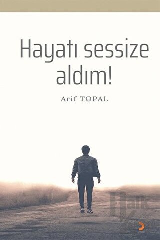 Hayatı Sessize Aldım!