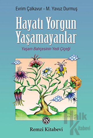 Hayatı Yorgun Yaşamayanlar - Halkkitabevi