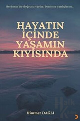 Hayatın İçinde Yaşamın Kıyısında