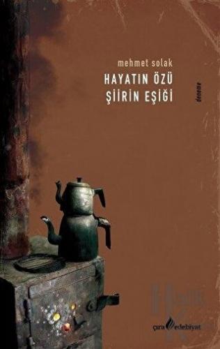 Hayatın Özü Şiirin Eşiği - Halkkitabevi