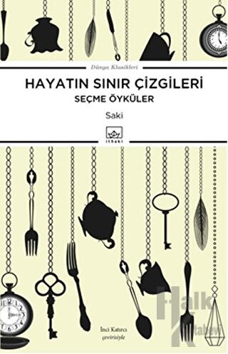 Hayatın Sınır Çizgileri - Seçme Öyküler - Halkkitabevi