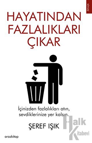 Hayatından Fazlalıkları Çıkar