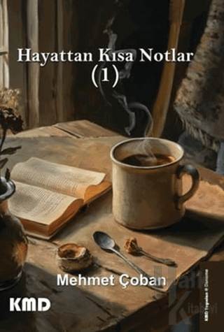 Hayattan Kısa Notlar (1)