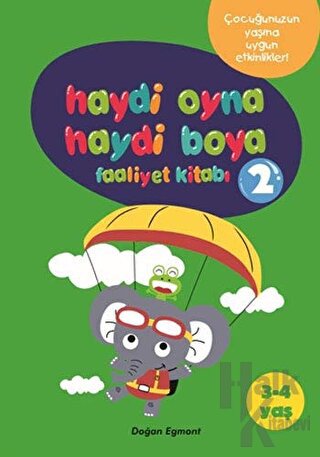 Haydi Oyna Haydi Boya Faaliyet Kitabı 2 (3-4 Yaş) - Halkkitabevi