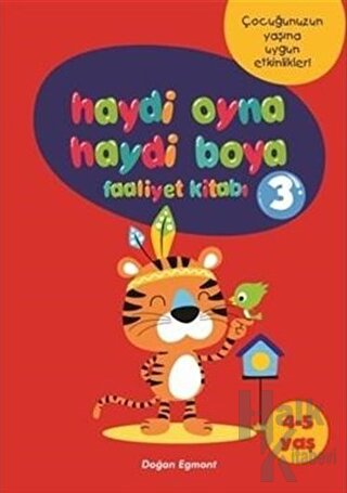 Haydi Oyna Haydi Boya Faaliyet Kitabı 3 (4-5 Yaş) - Halkkitabevi