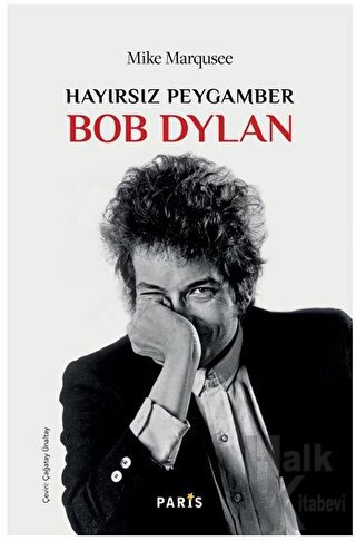 Hayırsız Peygamber Bob Dylan - Halkkitabevi