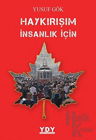 Haykırışım İnsanlık İçin