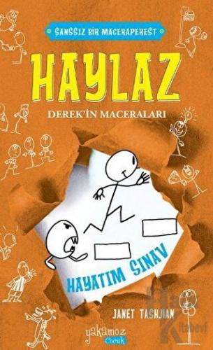 Haylaz Derek'in Maceraları 5 - Hayatım Sınav (Ciltli)