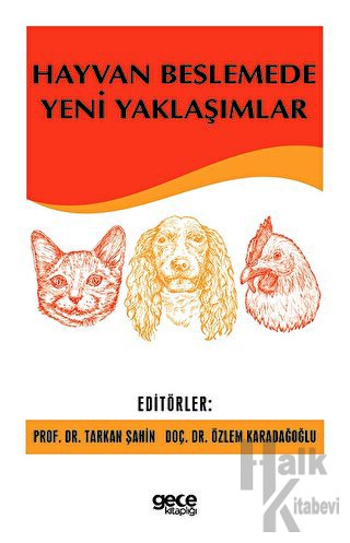 Hayvan Beslemede Yeni Yaklaşımlar