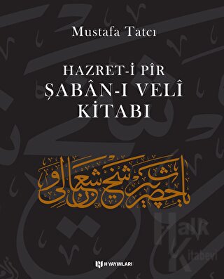 Hazret-i Pir Şaban-ı Veli Kitabı (Ciltli)