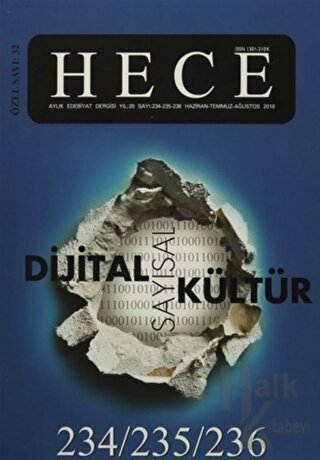 Hece Aylık Edebiyat Dergisi Dijital Sayısal Kültür Özel Sayısı: 234-23