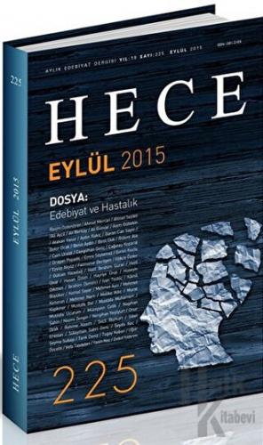 Hece Aylık Edebiyat Dergisi Sayı: 225 - Eylül 2015 - Halkkitabevi