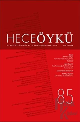 Hece Öykü Dergisi Yıl: 15 Sayı: 85 (Şubat-Mart 2018) - Halkkitabevi