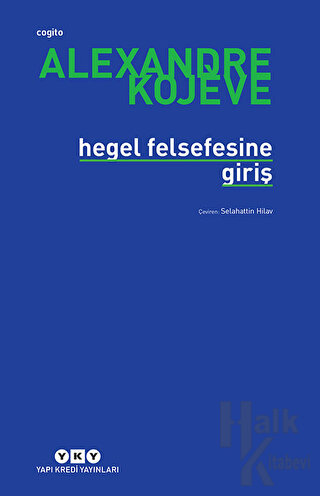 Hegel Felsefesine Giriş - Halkkitabevi