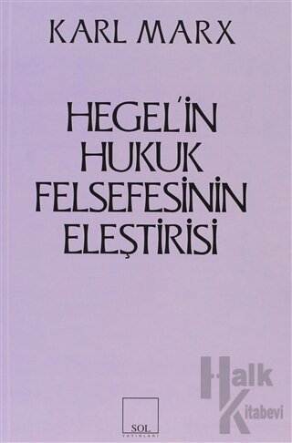 Hegel’in Hukuk Felsefesinin Eleştirisi