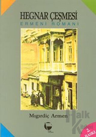 Hegnar Çeşmesi Ermeni Romanı