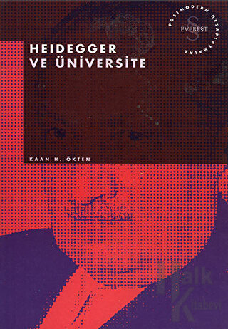 Heidegger ve Üniversite Postmodern Hesaplaşmalar