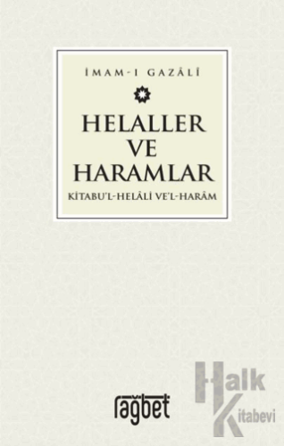 Helaller ve Haramlar - Kitabu’l-Helali Ve’l-Haram - Halkkitabevi