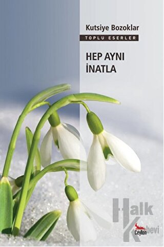 Hep Aynı İnatla