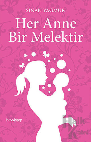 Her Anne Bir Melektir - Halkkitabevi