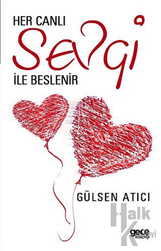 Her Canlı Sevgi İle Beslenir - Halkkitabevi