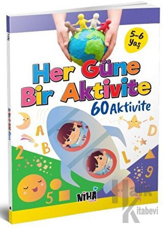 Her Güne Bir Aktivite 60 Aktivite 5-6 Yaş