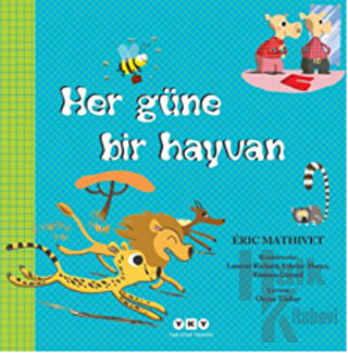 Her Güne Bir Hayvan - Halkkitabevi