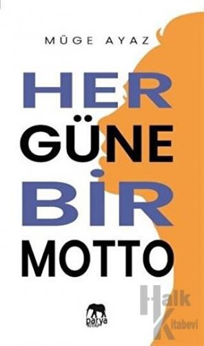 Her Güne Bir Motto