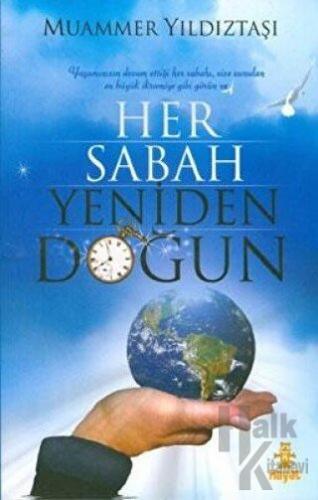 Her Sabah Yeniden Doğun