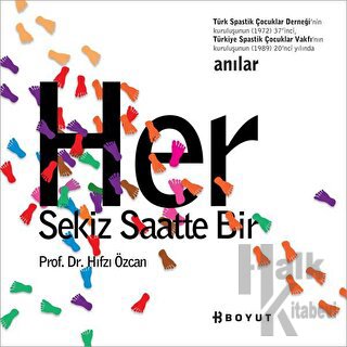 Her Sekiz Saatte Bir