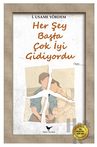 Her Şey Başta Çok İyi Gidiyordu