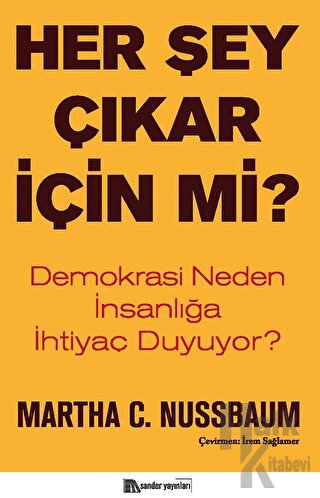 Her Şey Çıkar İçin mi?