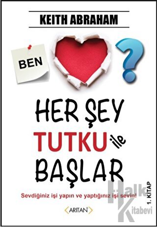 Her Şey Tutku ile Başlar 1. Kitap