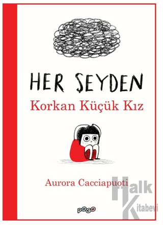 Her Şeyden Korkan Küçük Kız