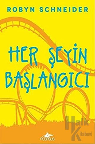 Her Şeyin Başlangıcı (Ciltli) - Halkkitabevi