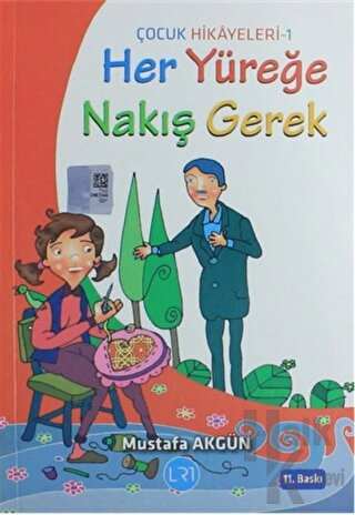 Her Yüreğe Nakış Gerek