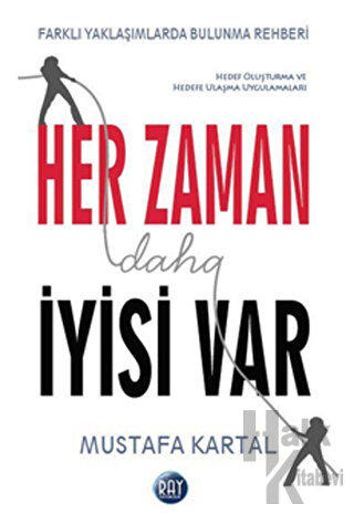 Her Zaman Daha İyisi Var