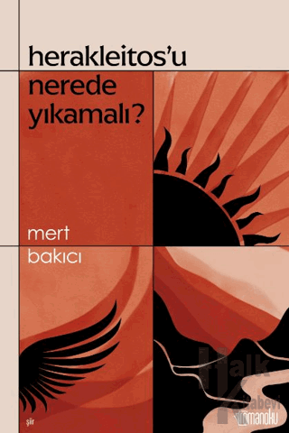 Herakleitos'u Nerede Yıkamalı? - Halkkitabevi